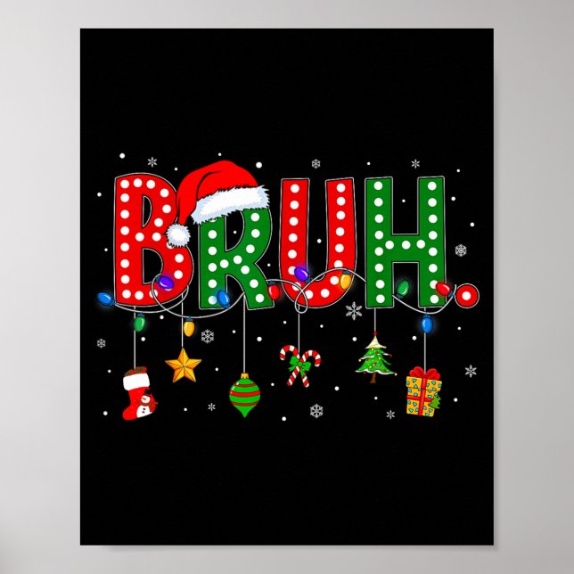 Póster Bruh Funny Saying Bro Teens Boys Kids Christmas Pa (Frente)