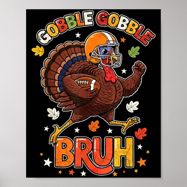 Póster Bruh Funny Thanksgiving Turkey Gobble Football Boy (Frente)