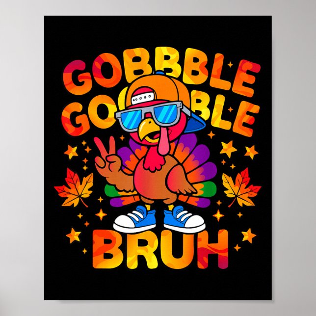 Póster Bruh Funny Thanksgiving Turkey Gobble Outfit Boys  (Frente)