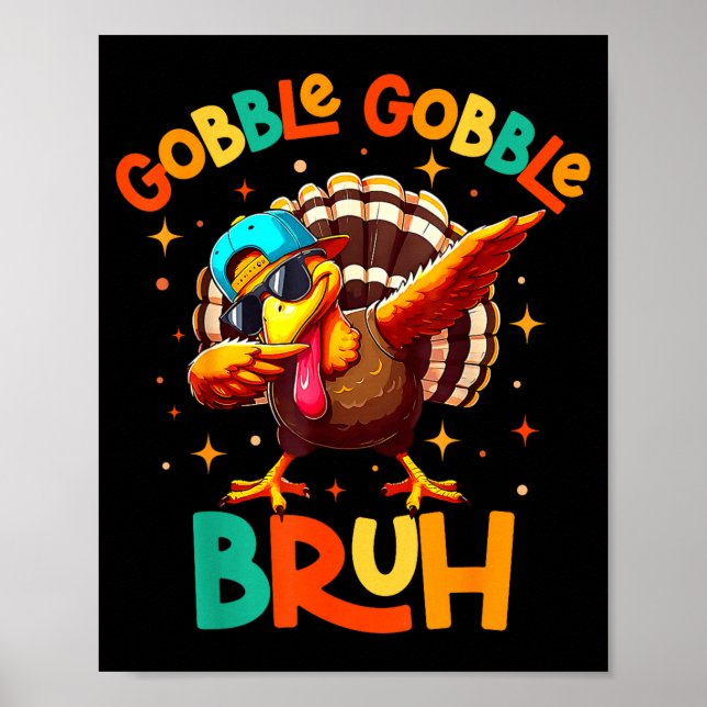 Póster Bruh Funny Thanksgiving Turkey Gobble Shirt Boys G (Frente)