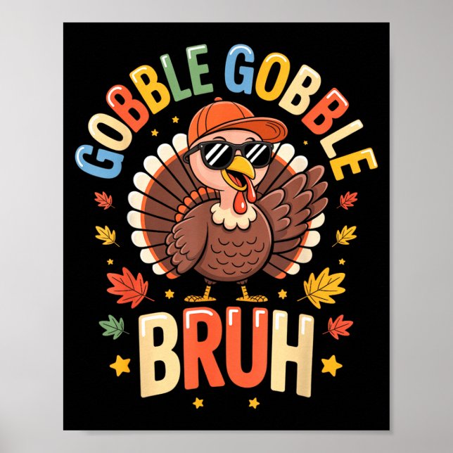 Póster Bruh Funny Thanksgiving Turkey Gobble Shirt Boys G (Frente)