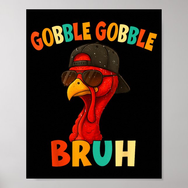 Póster Bruh Funny Thanksgiving Turkey Gobble Shirt Boys G (Frente)
