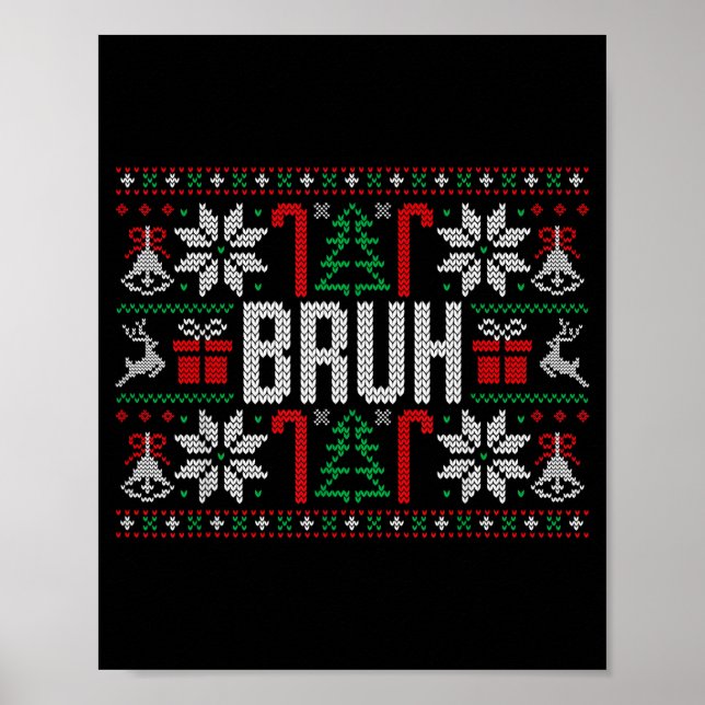 Póster Bruh Funny Ugly Christmas Teens Boys Kids Xmas Paj (Frente)