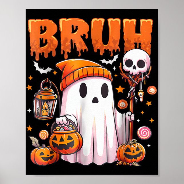 Póster Bruh Ghost Halloween Trick O Trampa De Fantasma Cu (Frente)