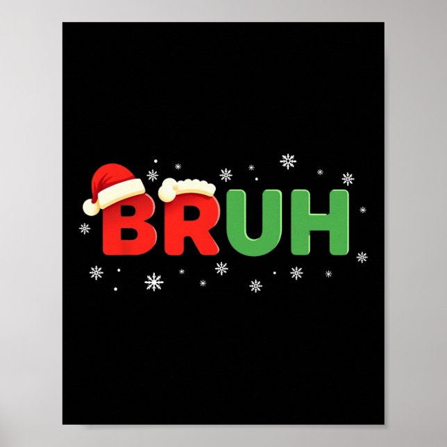 Póster Bruh Graciosamente Dice Meme Bro Boy Adolescente C (Frente)