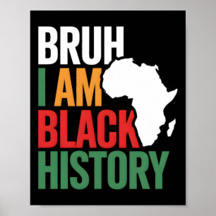 Póster Bruh I m Black History Africa Map Melanin African