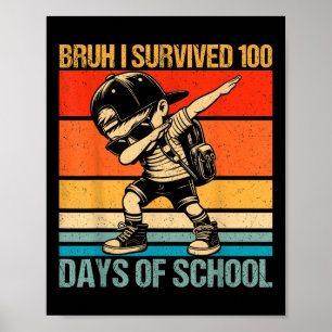 Póster Bruh I Sobrevivió A 100 Días De Escuela Dabbing Bo