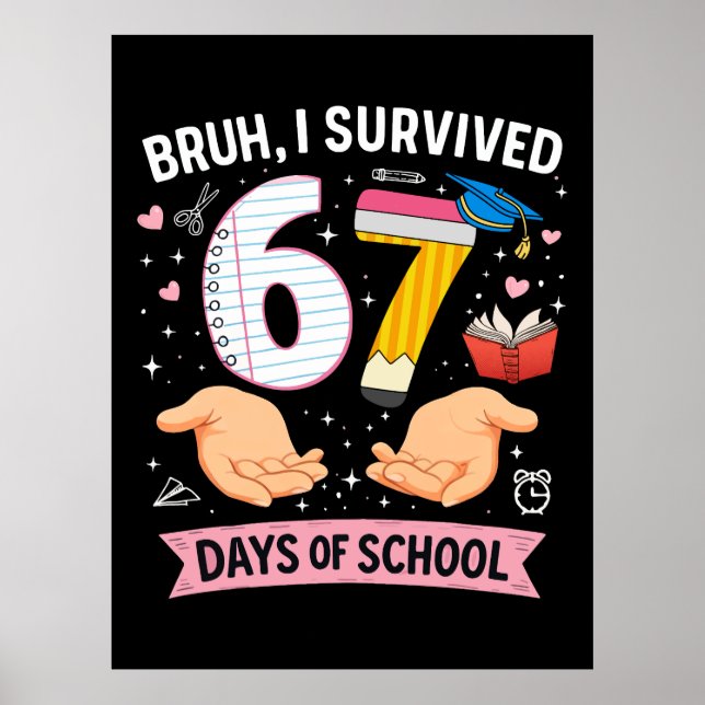 Póster Bruh I survived 67 days of school (Frente)