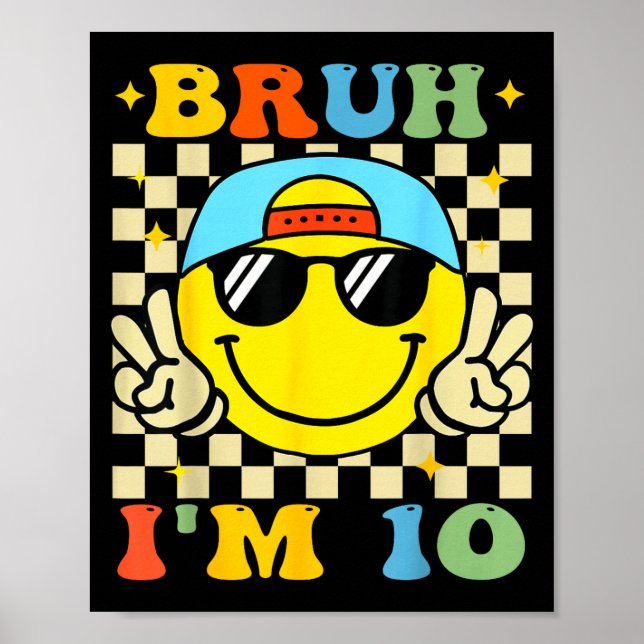 Póster Bruh I'm 10 Years Old Blue Birthday Boys 10th Birt (Frente)