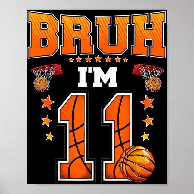 Póster Bruh Im Baller Baller de 11 años Baloncesto 11º cu (Frente)