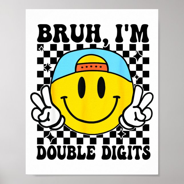 Póster Bruh I'm Double Digits 10 Year Old Boy Birthday 10 (Frente)