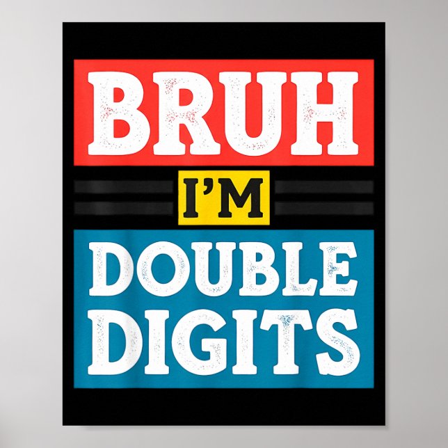 Póster Bruh I'm Double Digits 10th Birthday 10 Year Old B (Frente)