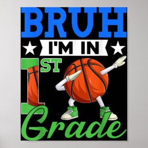 Póster Bruh Im En Primer Grado Baloncesto De Vuelta Al Es