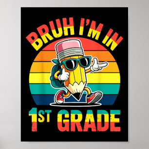 Póster Bruh I'm In 1er Grado Gracioso Lápiz Retro de Guay