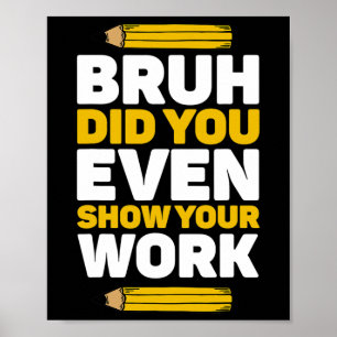 Póster Bruh Incluso Mostró Su Enseñanza Del Día Pi De Las