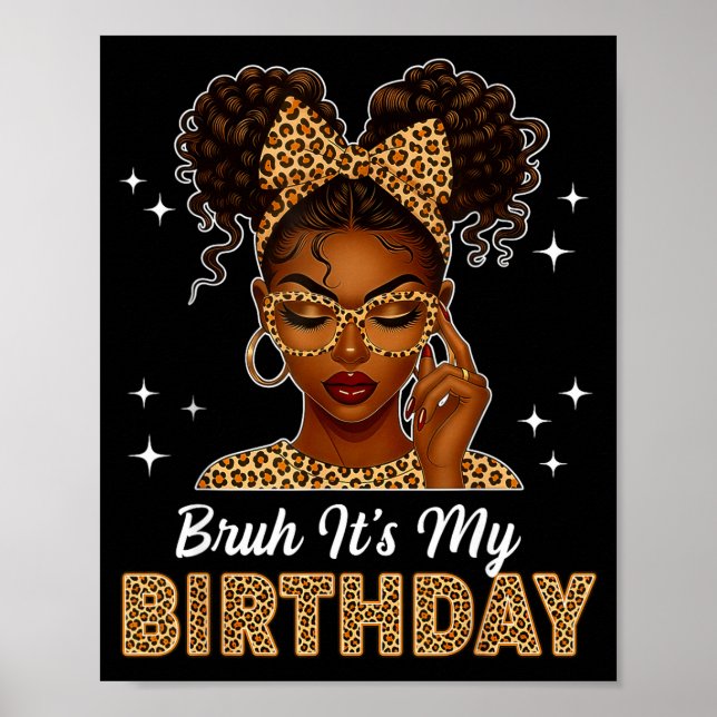 Póster Bruh It's My Birthday Afro Black Girl Women Girl  (Frente)