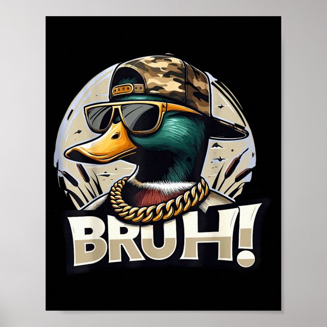 Póster Bruh Mallard Duck Funny Duck Hunting Humor  (Frente)
