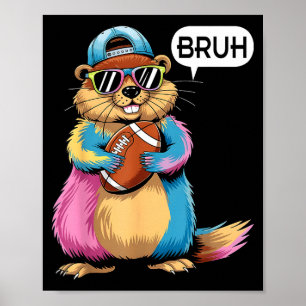 Póster Bruh Marmota Sosteniendo Día de Partido de Fútbol 