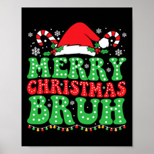 Póster Bruh Meme Divertido diciendo Bro Saludar a los ado