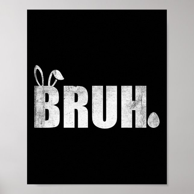 Póster Bruh Meme Divertido diciendo "Bro saludo a los ado (Frente)