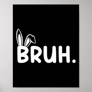 Póster Bruh Meme Easter Day Gracioso Bunny Eggys Adolesce
