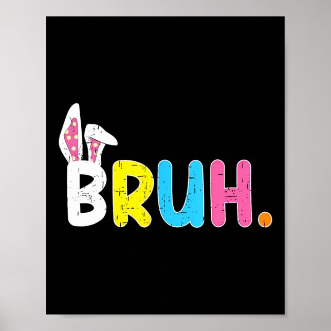 Póster Bruh Meme Easter Day Gracioso Bunny Eggys Adolesce (Frente)