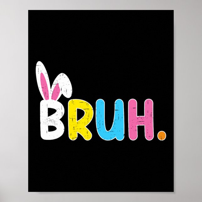 Póster Bruh Meme Easter Day Gracioso Bunny Eggys Adolesce (Frente)