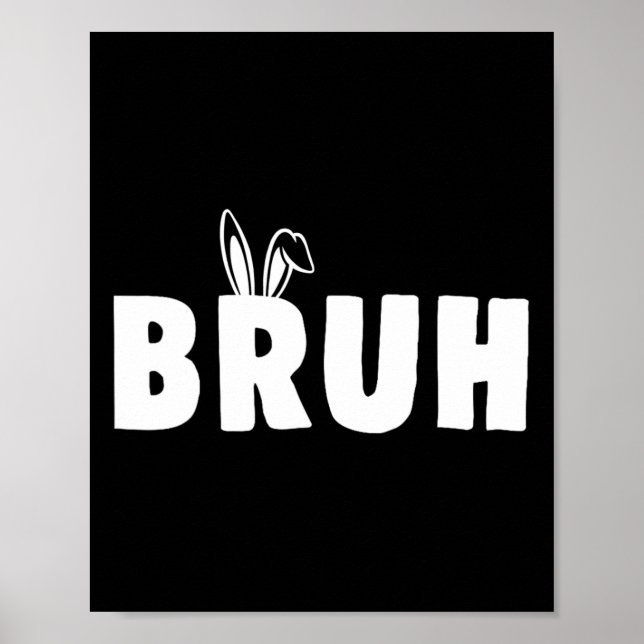 Póster Bruh Meme Easter Day Gracioso Bunny Eggys Adolesce (Frente)