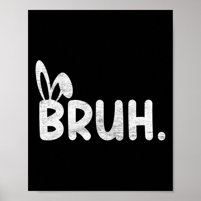 Póster Bruh Meme Easter Day Gracioso Bunny Eggys Adolesce (Frente)