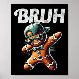 Póster Bruh Meme Guay Gingerbread Dabbing Funny Navidades