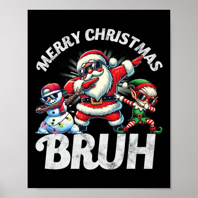 Póster Bruh Meme Santa Dabbing A Través De Los Navidades  (Frente)