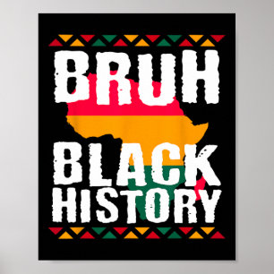 Póster Bruh Mes de la Historia Negra Melanina Afroamerica