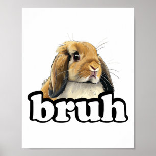 Póster Bruh Mini Holland Lop Conejo Conejo Lover