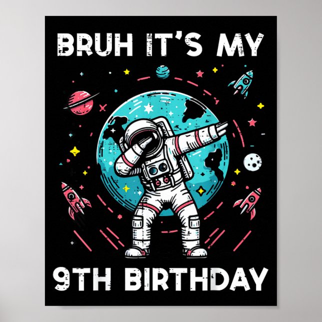 Póster Bruh My 9th Birthday Astronaut Dab 9 Bday Boys Gir (Frente)