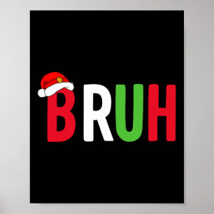 Póster Bruh Navidades Camisa Por Los Adolescentes Navidad