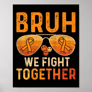 Póster Bruh Nosotros Luchamos Juntos Leucemia Cáncer Cint