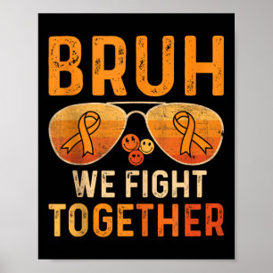 Póster Bruh Nosotros Luchamos Juntos Leucemia Cáncer Cint