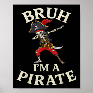Póster Bruh Pirate Lazy Dabbing Skull Costume Pretende Im
