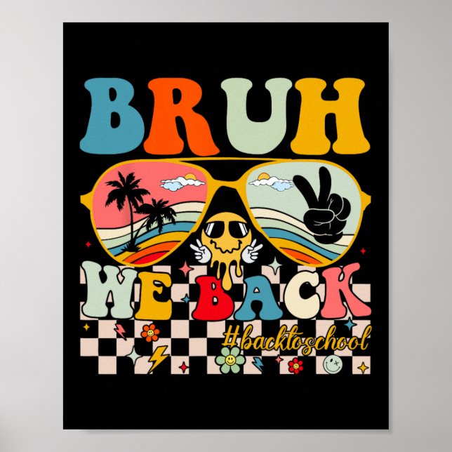 Póster Bruh Regresamos El Primer Día A La Escuela Para Pr (Frente)