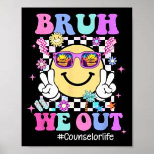 Póster Bruh, Sacamos La Vida Del Consejero Groovy El Últi