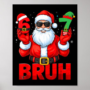 Póster Bruh Seis Siete 67 Meme 6 7 Elfo Santa Navidad Pij