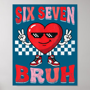 Póster Bruh seis siete 67 meme cuadriculado día de San Va