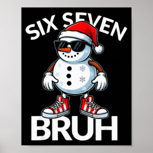 Póster Bruh Seis Siete 6 7 Meme Navidad Divertido Xmas Ho