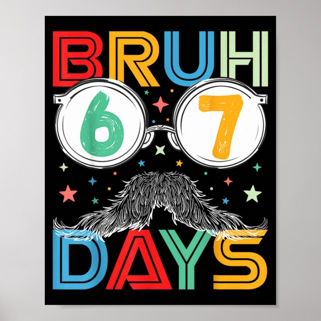 Póster Bruh Sixty Seven Days Funny 6 7 School Kid Milesto (Frente)