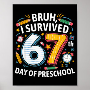 Póster Bruh Sobreviví 67º Día De Preescolar 67 Meme Niños