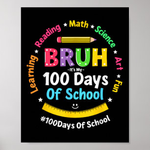 Póster Bruh Son Mis 100 Días De Escolaridad Niños Diverti