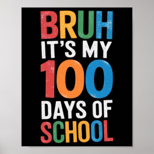 Póster Bruh, son mis 100 días de escuela. 100 días de col