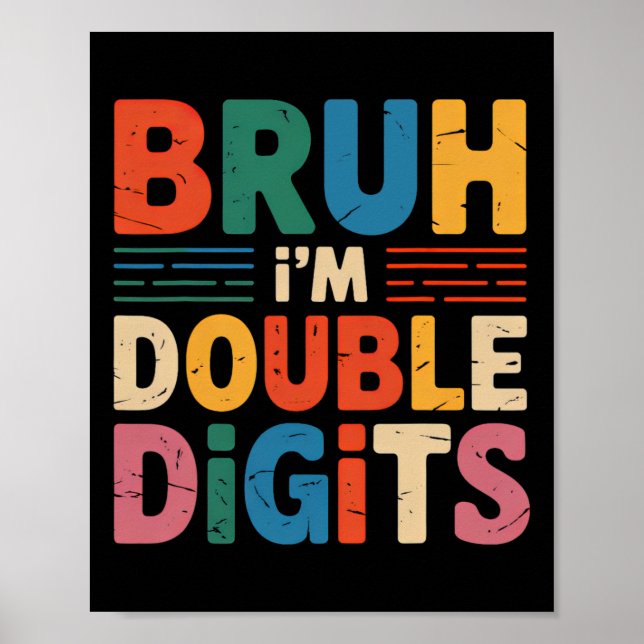 Póster Bruh, soy dos dígitos 10 cumpleaños, 10 años B (Frente)