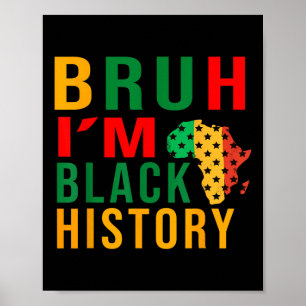 Póster Bruh, soy negro, la historia es divertida diciendo