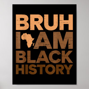 Póster Bruh, soy negro, mes de la historia, chicos negros